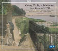 Telemann: Kapitaensmusik 1738, CD 1: Oratorio; CD 2: Serenata